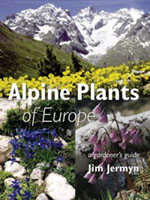 Alpine Plants of Europe - A Gardener's Guide 