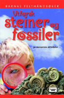 Utforsk steiner og fossiler Barnas felthndbker 