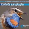 Fjellets sangfugler - CD med fuglesang