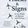 Tracks and Signs of the Birds of Britain and Europe. 3nd ed.