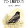 Birds New to Britain: 1980-2004