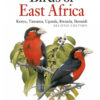 Birds of East Africa: Kenya, Tanzania, Uganda, Rwanda, Burundi