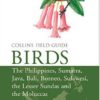 Birds of the Philippines: and Sumatra, Java, Bali, Borneo, Sulawesi, the Lesser Sundas and the Moluccas