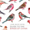 Guide to the Birds of China