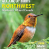 All About Birds Northwest: Northwest US and Canada