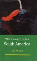 Where to Watch Birds in South America