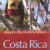 Where to Watch Birds in Costa Rica