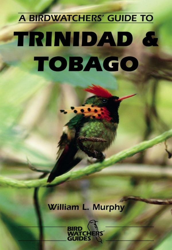 A Birdwatchers' Guide to Trinidad and Tobago