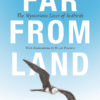 Far from Land: The Mysterious Lives of Seabirds