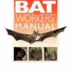 The Bat Worker's Manual