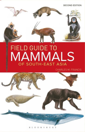 Field Guide to the Mammals of South-East Asia