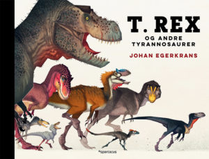 T. rex og andre tyrannosaurer