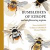 Bumblebees of Europe and Neighbouring Regions