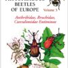 Phytophagous Beetles of Europe - Volume 3: Bruchidae, Apionidae, Anthribidae, Rynchitidae and Curculionidae Entiminae.