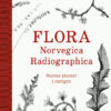 Flora Norvegica Radiographica