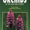 A Field Guide to Orchids of Britain and Europe