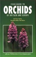 A Field Guide to Orchids of Britain and Europe