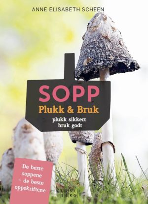 Sopp. Plukk & Bruk