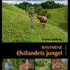 Ravinene – Østlandets jungel