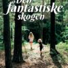 Den fantastiske skogen