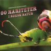 100 rariteter i norsk natur