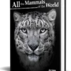 All the Mammals of the World