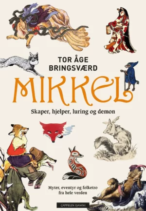 MIKKEL - Skaper, hjelper, luring og demon