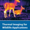 Thermal Imaging for Wildlife Applications