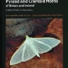 A Guide to the Pyralid and Crambid Moths of Britain and Ireland