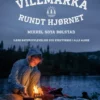 Villmarka rundt hjørnet