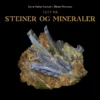 Tett på steiner og mineraler