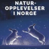 Naturopplevelser i Norge