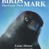 Birds That Leave Their Mark