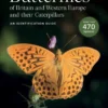 Butterflies of Britain and Western Europe and Their Caterpillars