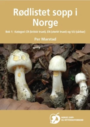 Rødlistet sopp i Norge - Bok 1