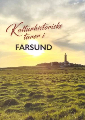 Kulturhistoriske turer i Farsund